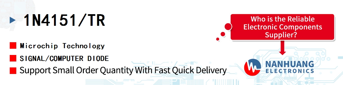 1N4151/TR Microchip SIGNAL/COMPUTER DIODE