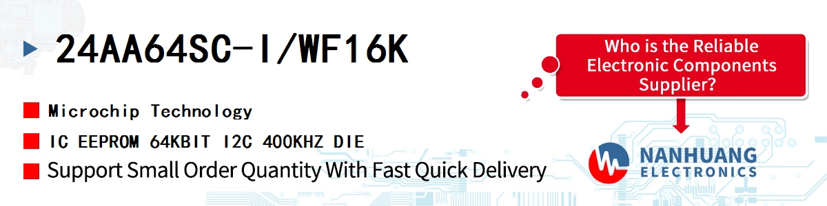 24AA64SC-I/WF16K Microchip IC EEPROM 64KBIT I2C 400KHZ DIE