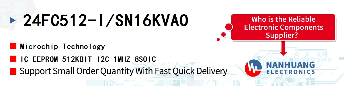 24FC512-I/SN16KVAO Microchip IC EEPROM 512KBIT I2C 1MHZ 8SOIC
