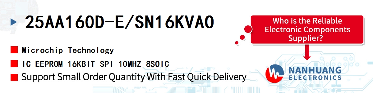 25AA160D-E/SN16KVAO Microchip IC EEPROM 16KBIT SPI 10MHZ 8SOIC