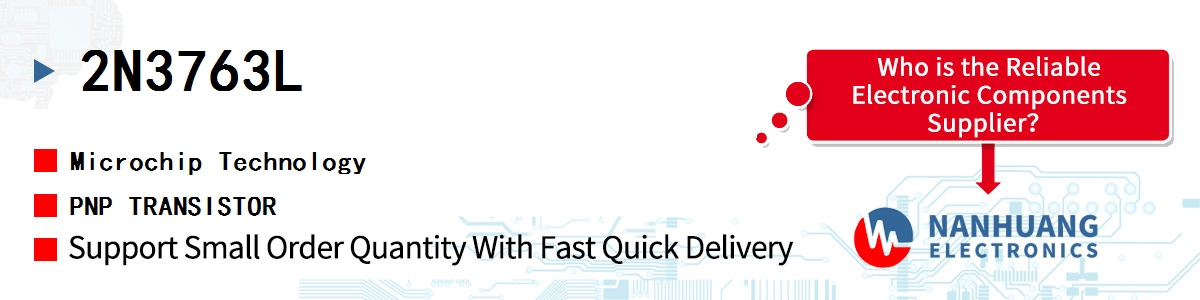 2N3763L Microchip PNP TRANSISTOR