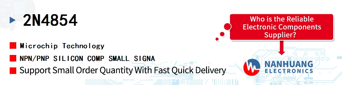 2N4854 Microchip NPN/PNP SILICON COMP SMALL SIGNA