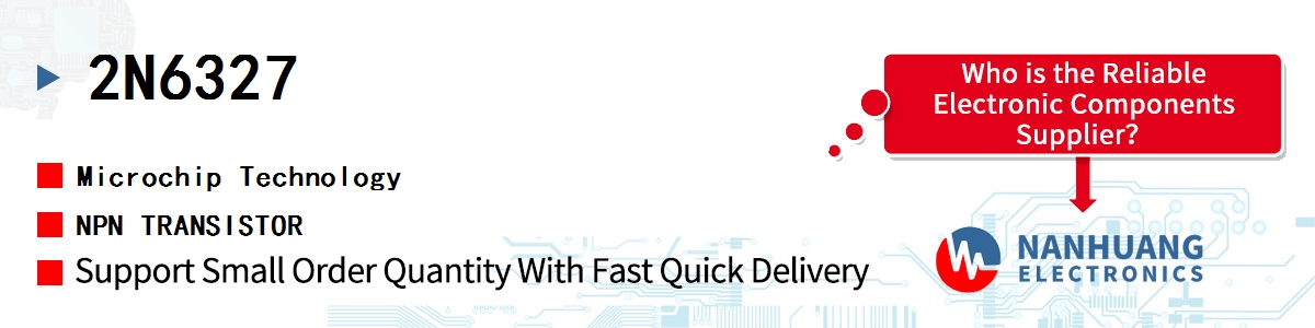2N6327 Microchip NPN TRANSISTOR