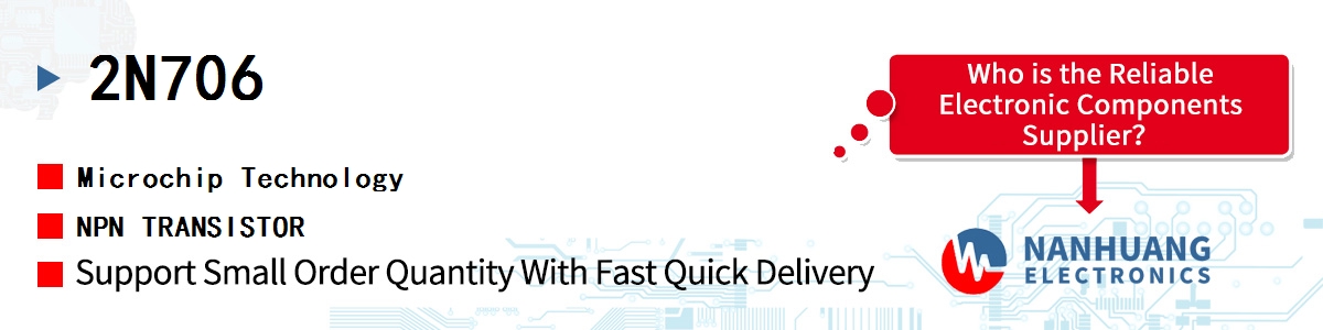 2N706 Microchip NPN TRANSISTOR