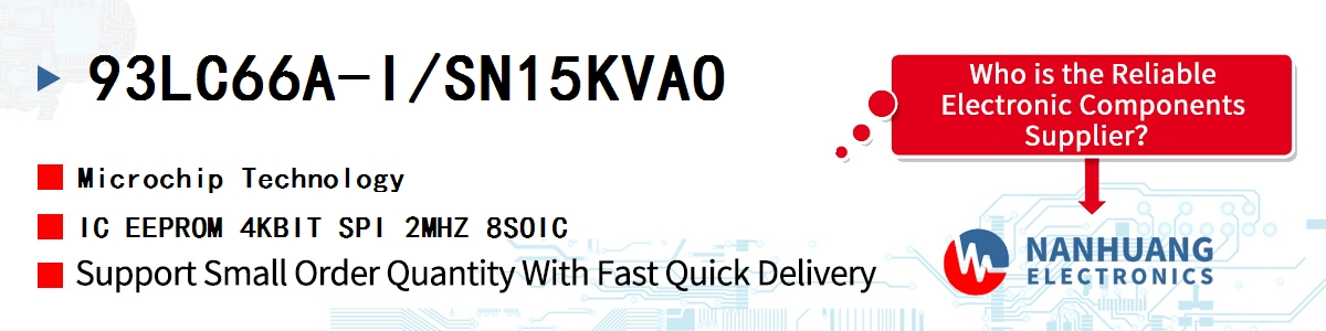 93LC66A-I/SN15KVAO Microchip IC EEPROM 4KBIT SPI 2MHZ 8SOIC