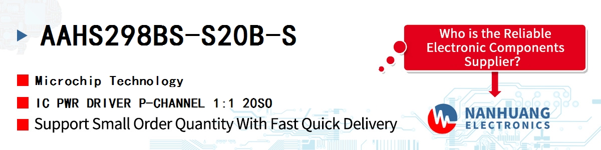 AAHS298BS-S20B-S Microchip IC PWR DRIVER P-CHANNEL 1:1 20SO