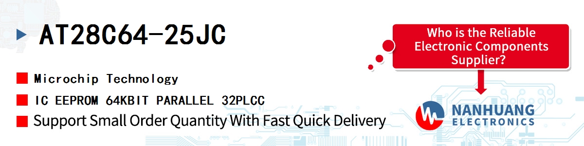 AT28C64-25JC Microchip IC EEPROM 64KBIT PARALLEL 32PLCC
