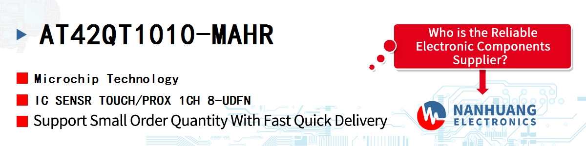 AT42QT1010-MAHR Microchip IC SENSR TOUCH/PROX 1CH 8-UDFN