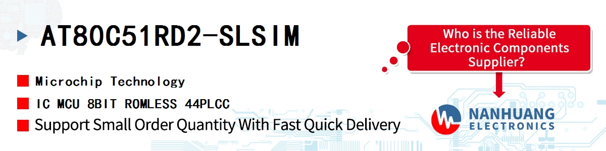 AT80C51RD2-SLSIM Microchip IC MCU 8BIT ROMLESS 44PLCC