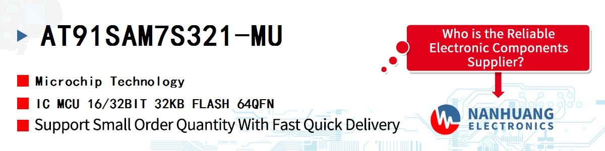 AT91SAM7S321-MU Microchip IC MCU 16/32BIT 32KB FLASH 64QFN
