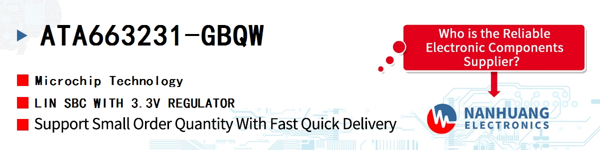 ATA663231-GBQW Microchip LIN SBC WITH 3.3V REGULATOR