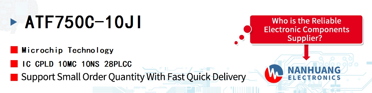 ATF750C-10JI Microchip IC CPLD 10MC 10NS 28PLCC