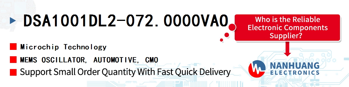 DSA1001DL2-072.0000VAO Microchip MEMS OSCILLATOR, AUTOMOTIVE, CMO
