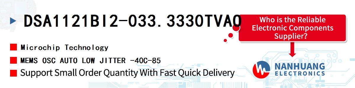 DSA1121BI2-033.3330TVAO Microchip MEMS OSC AUTO LOW JITTER -40C-85