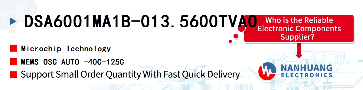 DSA6001MA1B-013.5600TVAO Microchip MEMS OSC AUTO -40C-125C
