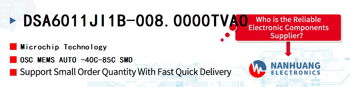 DSA6011JI1B-008.0000TVAO Microchip OSC MEMS AUTO -40C-85C SMD