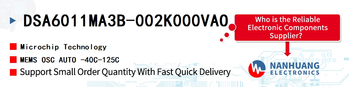 DSA6011MA3B-002K000VAO Microchip MEMS OSC AUTO -40C-125C