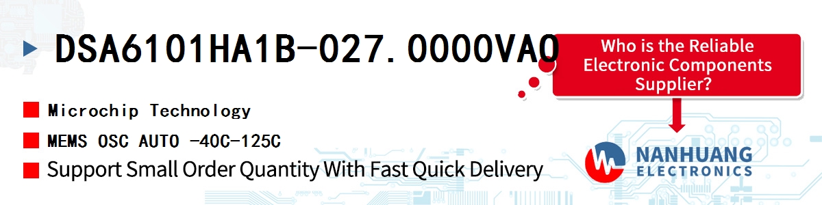 DSA6101HA1B-027.0000VAO Microchip MEMS OSC AUTO -40C-125C