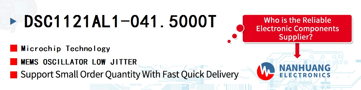 DSC1121AL1-041.5000T Microchip MEMS OSCILLATOR LOW JITTER