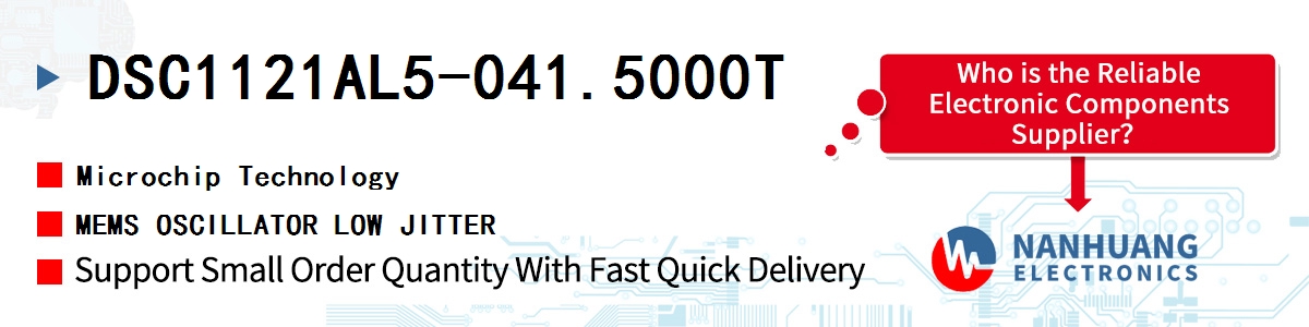 DSC1121AL5-041.5000T Microchip MEMS OSCILLATOR LOW JITTER