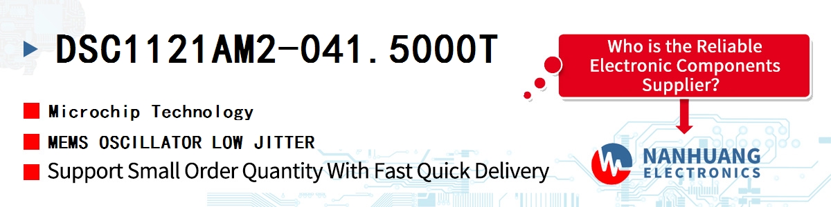 DSC1121AM2-041.5000T Microchip MEMS OSCILLATOR LOW JITTER