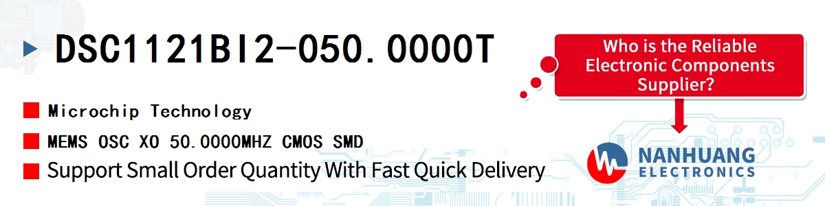 DSC1121BI2-050.0000T Microchip MEMS OSC XO 50.0000MHZ CMOS SMD