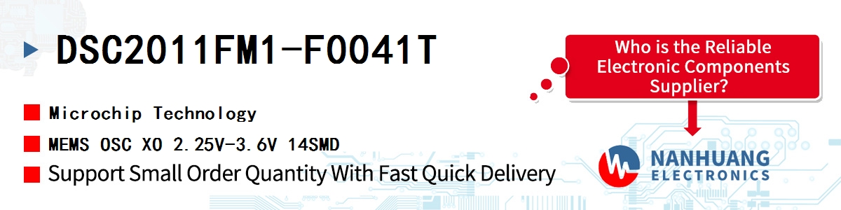 DSC2011FM1-F0041T Microchip MEMS OSC XO 2.25V-3.6V 14SMD