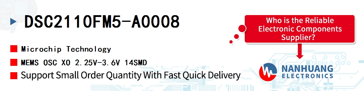 DSC2110FM5-A0008 Microchip MEMS OSC XO 2.25V-3.6V 14SMD