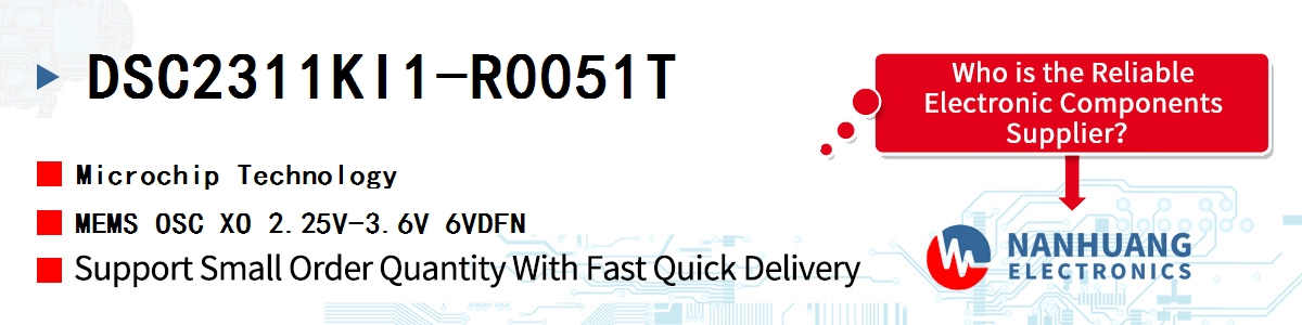 DSC2311KI1-R0051T Microchip MEMS OSC XO 2.25V-3.6V 6VDFN