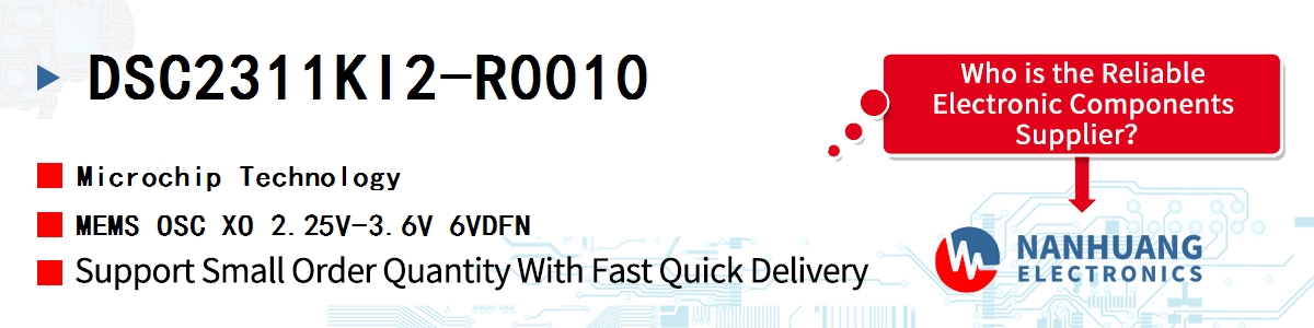 DSC2311KI2-R0010 Microchip MEMS OSC XO 2.25V-3.6V 6VDFN