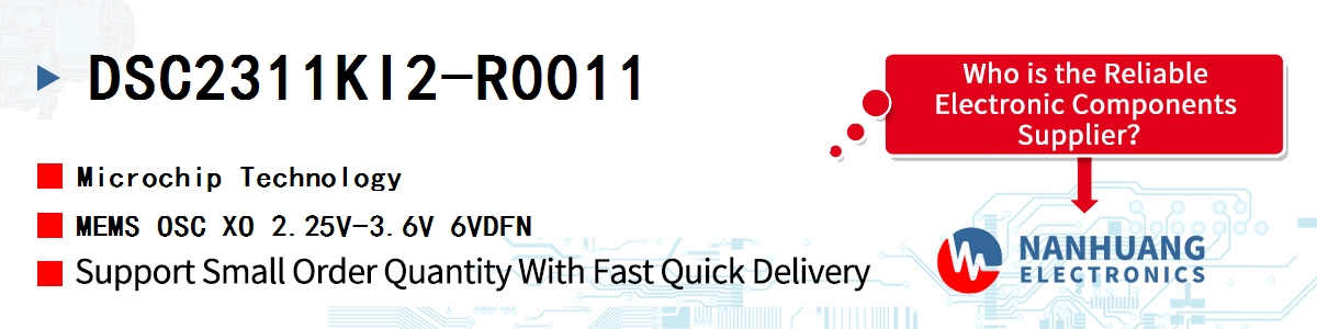 DSC2311KI2-R0011 Microchip MEMS OSC XO 2.25V-3.6V 6VDFN
