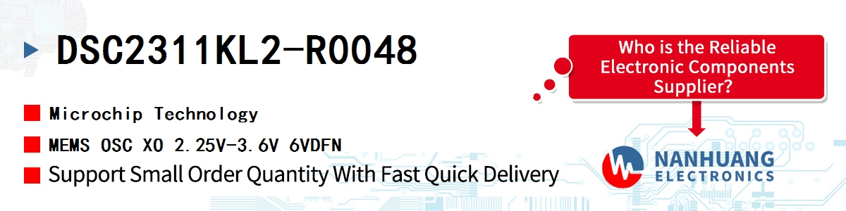 DSC2311KL2-R0048 Microchip MEMS OSC XO 2.25V-3.6V 6VDFN