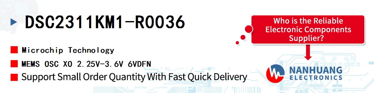 DSC2311KM1-R0036 Microchip MEMS OSC XO 2.25V-3.6V 6VDFN