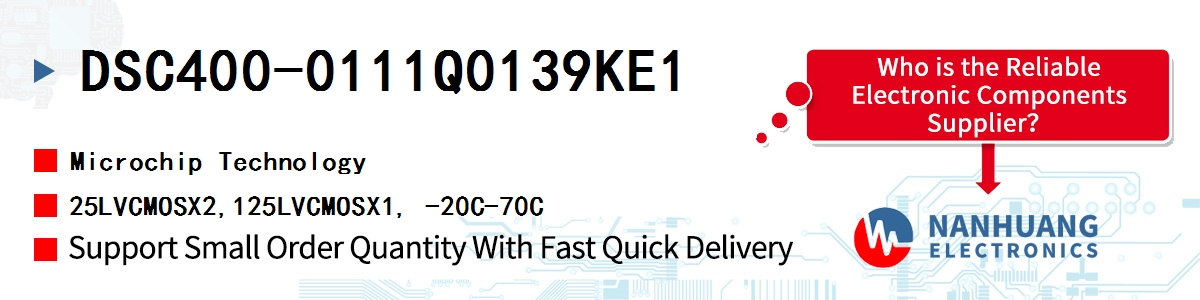 DSC400-0111Q0139KE1 Microchip 25LVCMOSX2,125LVCMOSX1, -20C-70C