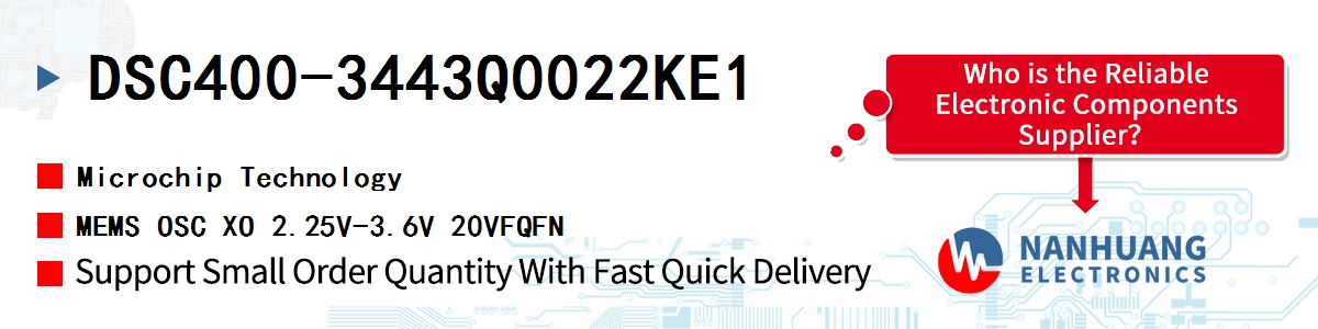 DSC400-3443Q0022KE1 Microchip MEMS OSC XO 2.25V-3.6V 20VFQFN