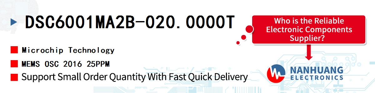 DSC6001MA2B-020.0000T Microchip MEMS OSC 2016 25PPM