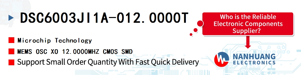 DSC6003JI1A-012.0000T Microchip MEMS OSC XO 12.0000MHZ CMOS SMD