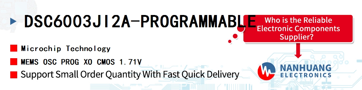 DSC6003JI2A-PROGRAMMABLE Microchip MEMS OSC PROG XO CMOS 1.71V