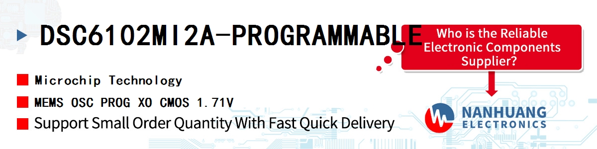 DSC6102MI2A-PROGRAMMABLE Microchip MEMS OSC PROG XO CMOS 1.71V
