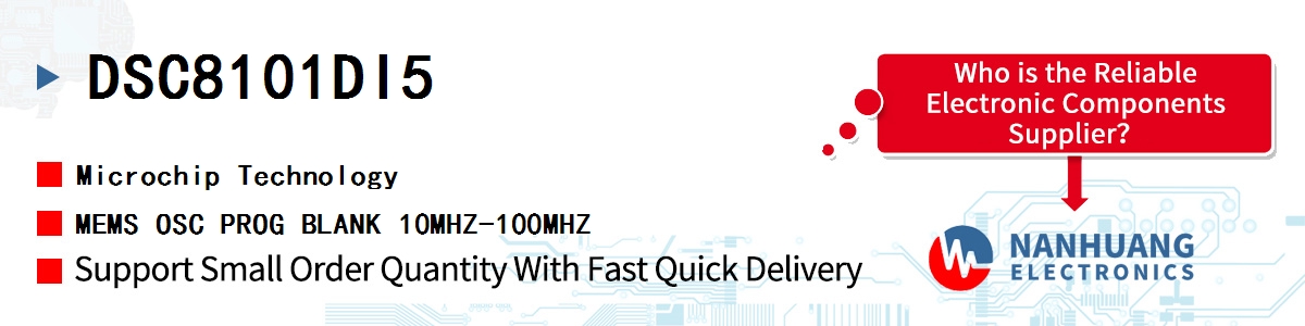 DSC8101DI5 Microchip MEMS OSC PROG BLANK 10MHZ-100MHZ