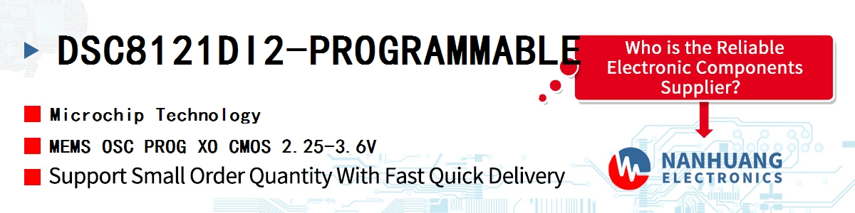 DSC8121DI2-PROGRAMMABLE Microchip MEMS OSC PROG XO CMOS 2.25-3.6V
