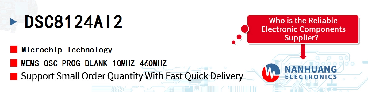 DSC8124AI2 Microchip MEMS OSC PROG BLANK 10MHZ-460MHZ