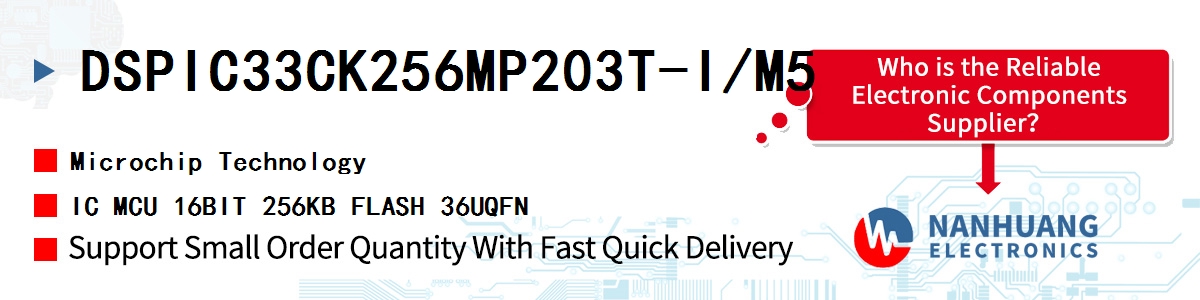 DSPIC33CK256MP203T-I/M5 Microchip IC MCU 16BIT 256KB FLASH 36UQFN