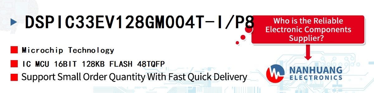 DSPIC33EV128GM004T-I/P8 Microchip IC MCU 16BIT 128KB FLASH 48TQFP