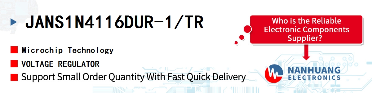 JANS1N4116DUR-1/TR Microchip VOLTAGE REGULATOR