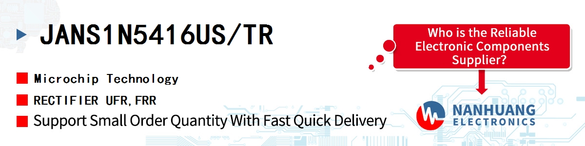 JANS1N5416US/TR Microchip RECTIFIER UFR,FRR