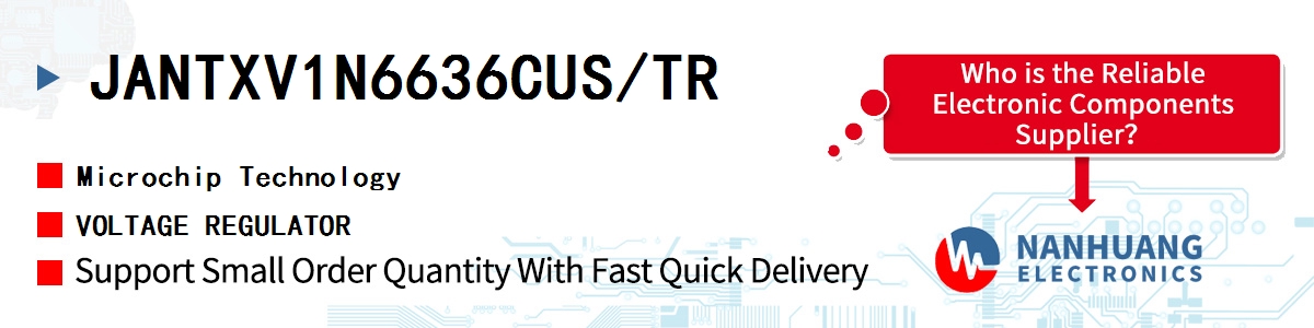 JANTXV1N6636CUS/TR Microchip VOLTAGE REGULATOR