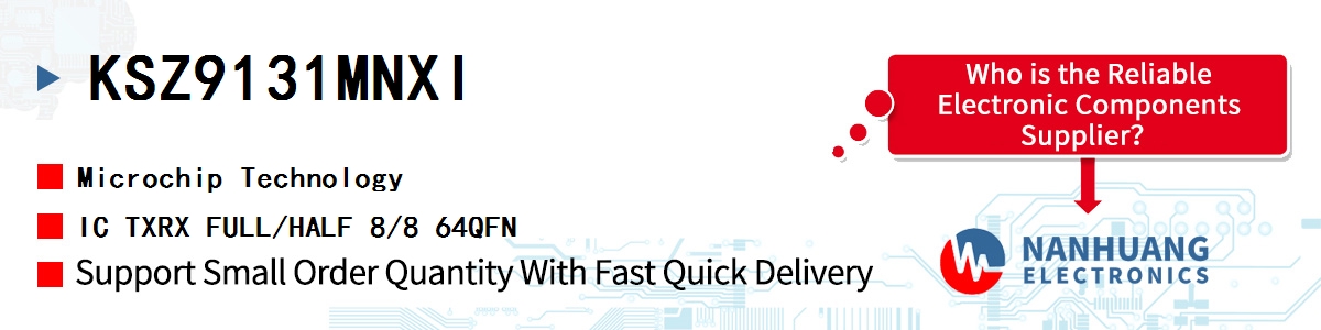 KSZ9131MNXI Microchip IC TXRX FULL/HALF 8/8 64QFN