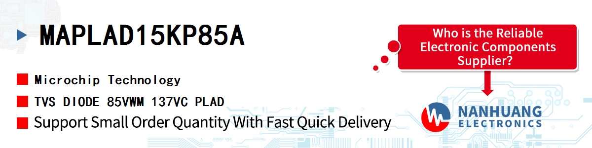 MAPLAD15KP8.5A Microchip TVS DIODE 8.5VWM 14.4VC PLAD