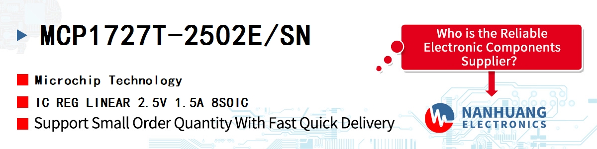MCP1727T-2502E/SN Microchip IC REG LINEAR 2.5V 1.5A 8SOIC